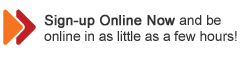 Sign-up Now and be setup in as little as just a few hours!